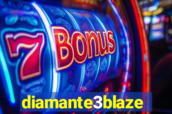 diamante3blaze