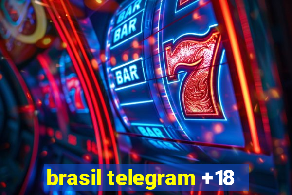 brasil telegram +18