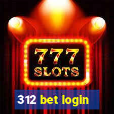 312 bet login