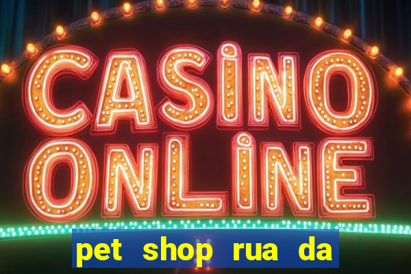 pet shop rua da matriz botafogo