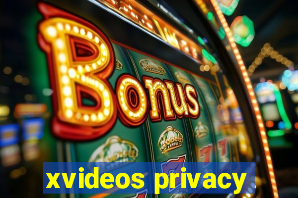 xvideos privacy