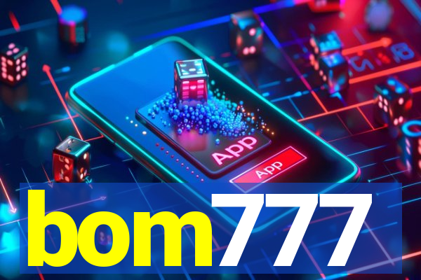 bom777