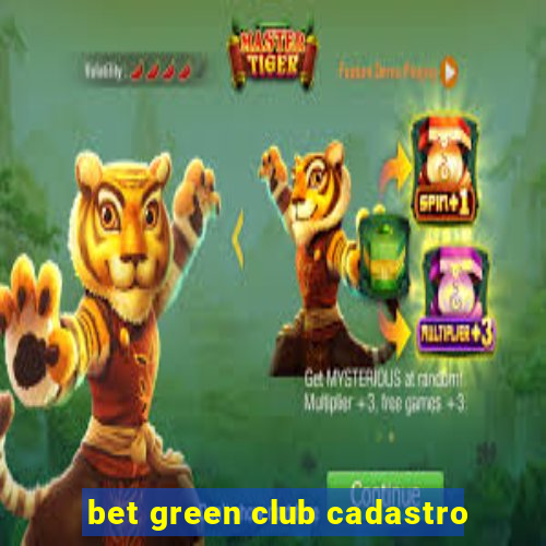 bet green club cadastro