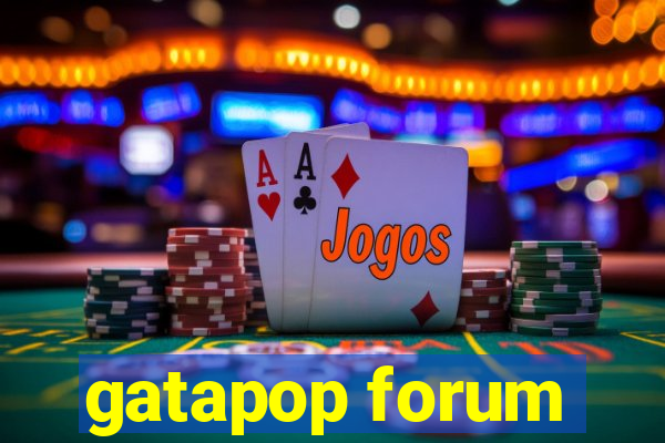 gatapop forum