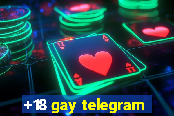 +18 gay telegram