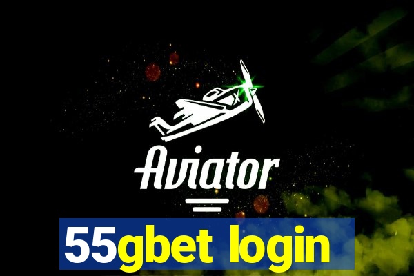 55gbet login