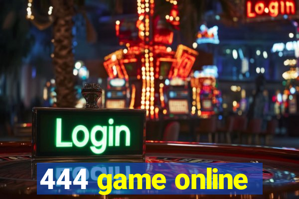 444 game online