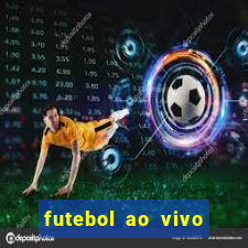 futebol ao vivo sem trava