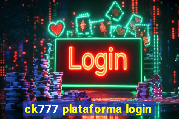 ck777 plataforma login