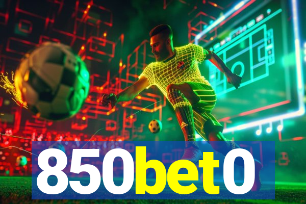 850bet0