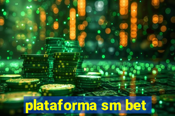 plataforma sm bet