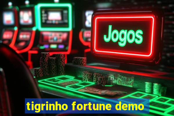 tigrinho fortune demo