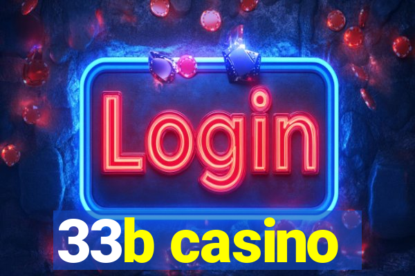 33b casino