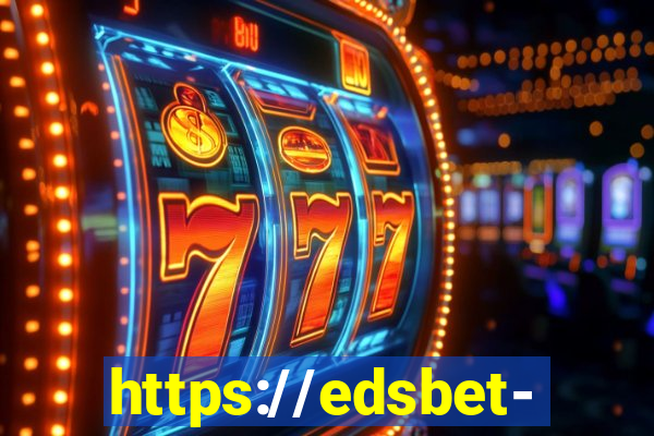 https://edsbet-com.jogos.app