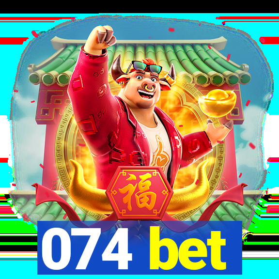 074 bet