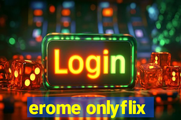 erome onlyflix