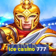 ice casino 777