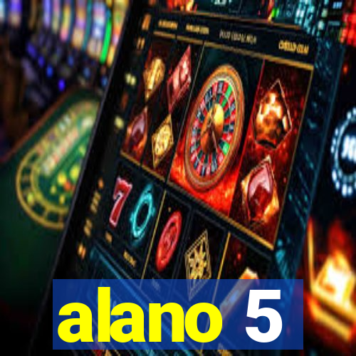 alano 5