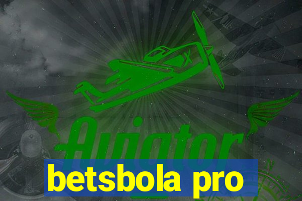 betsbola pro