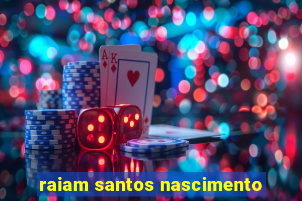 raiam santos nascimento