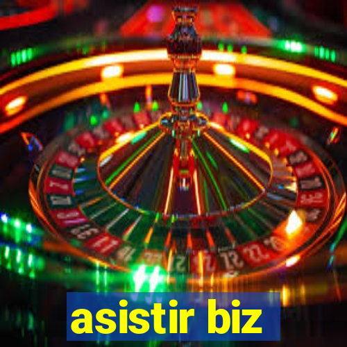 asistir biz