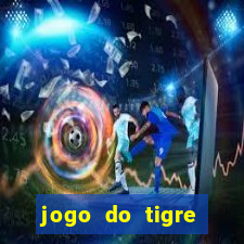 jogo do tigre ganha dinheiro mesmo