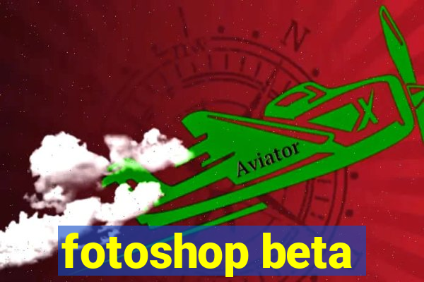 fotoshop beta