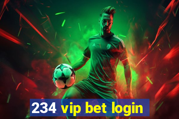 234 vip bet login