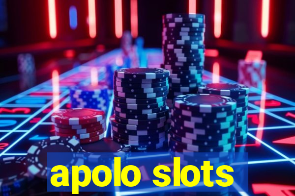 apolo slots