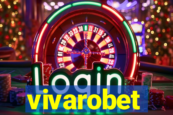 vivarobet