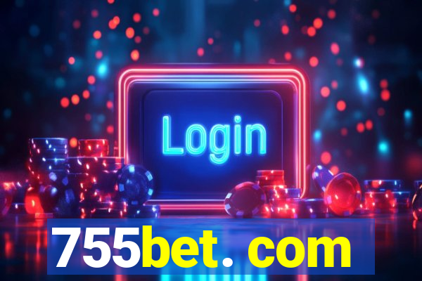 755bet. com