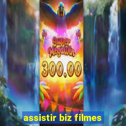 assistir biz filmes