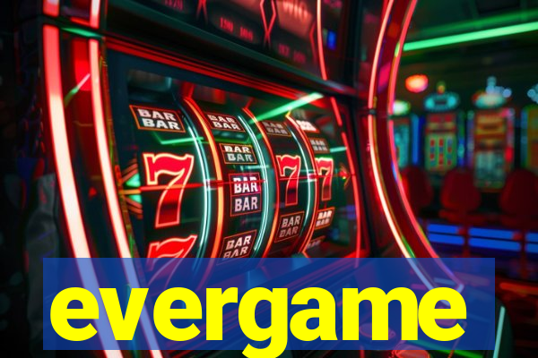 evergame