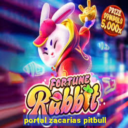 portal zacarias pitbull