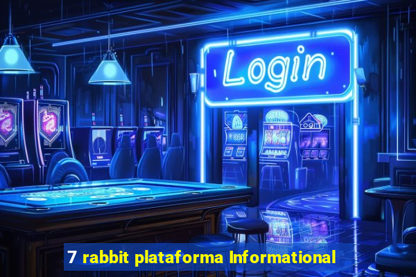 7 rabbit plataforma Informational