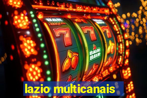 lazio multicanais