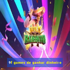 9f games de ganhar dinheiro