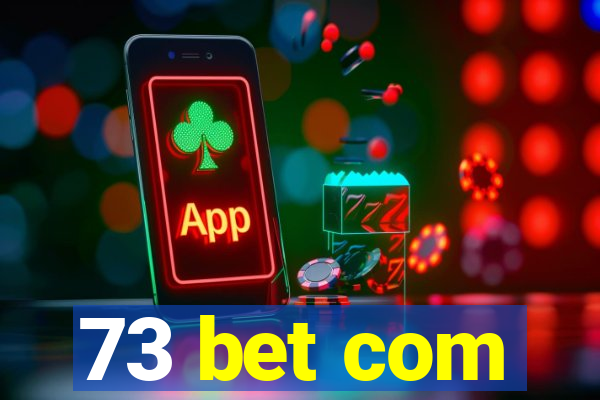 73 bet com