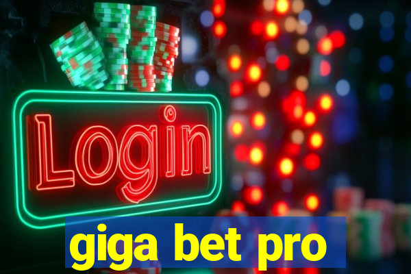 giga bet pro