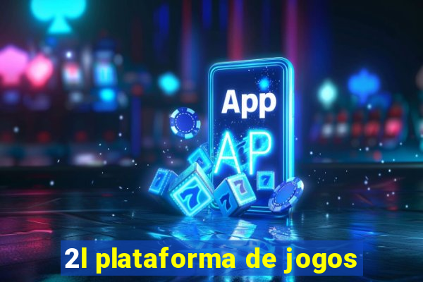 2l plataforma de jogos