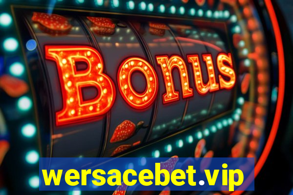 wersacebet.vip