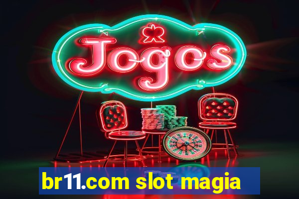 br11.com slot magia