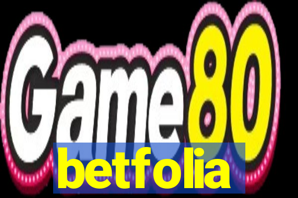 betfolia