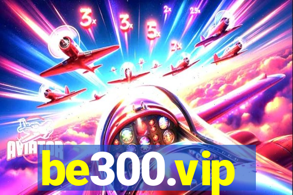 be300.vip