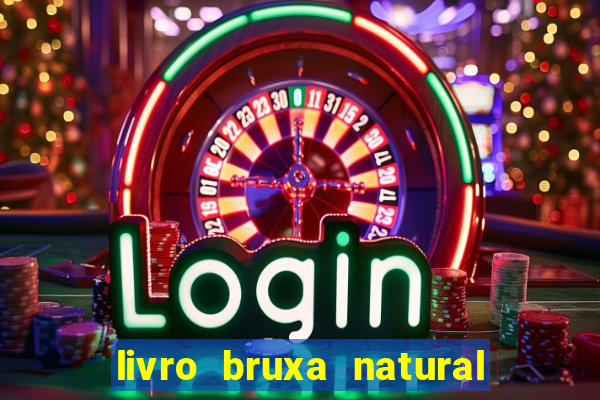 livro bruxa natural pdf gratis