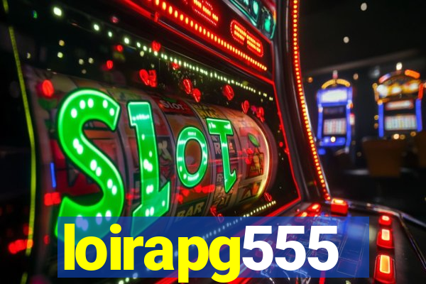 loirapg555