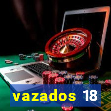 vazados 18