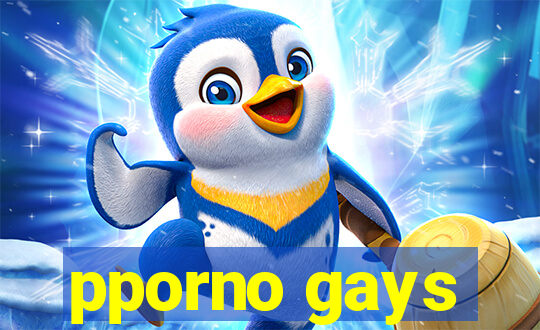 pporno gays