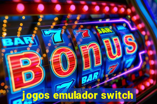 jogos emulador switch