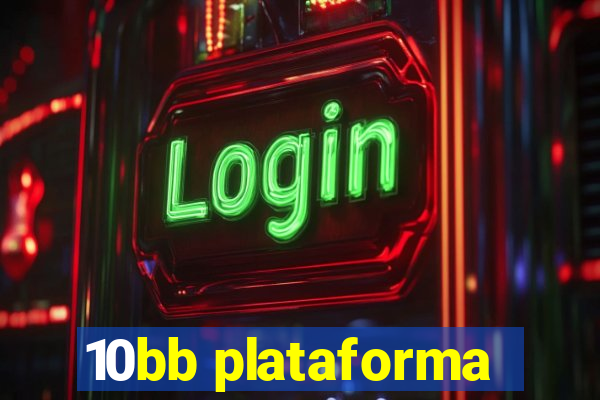 10bb plataforma